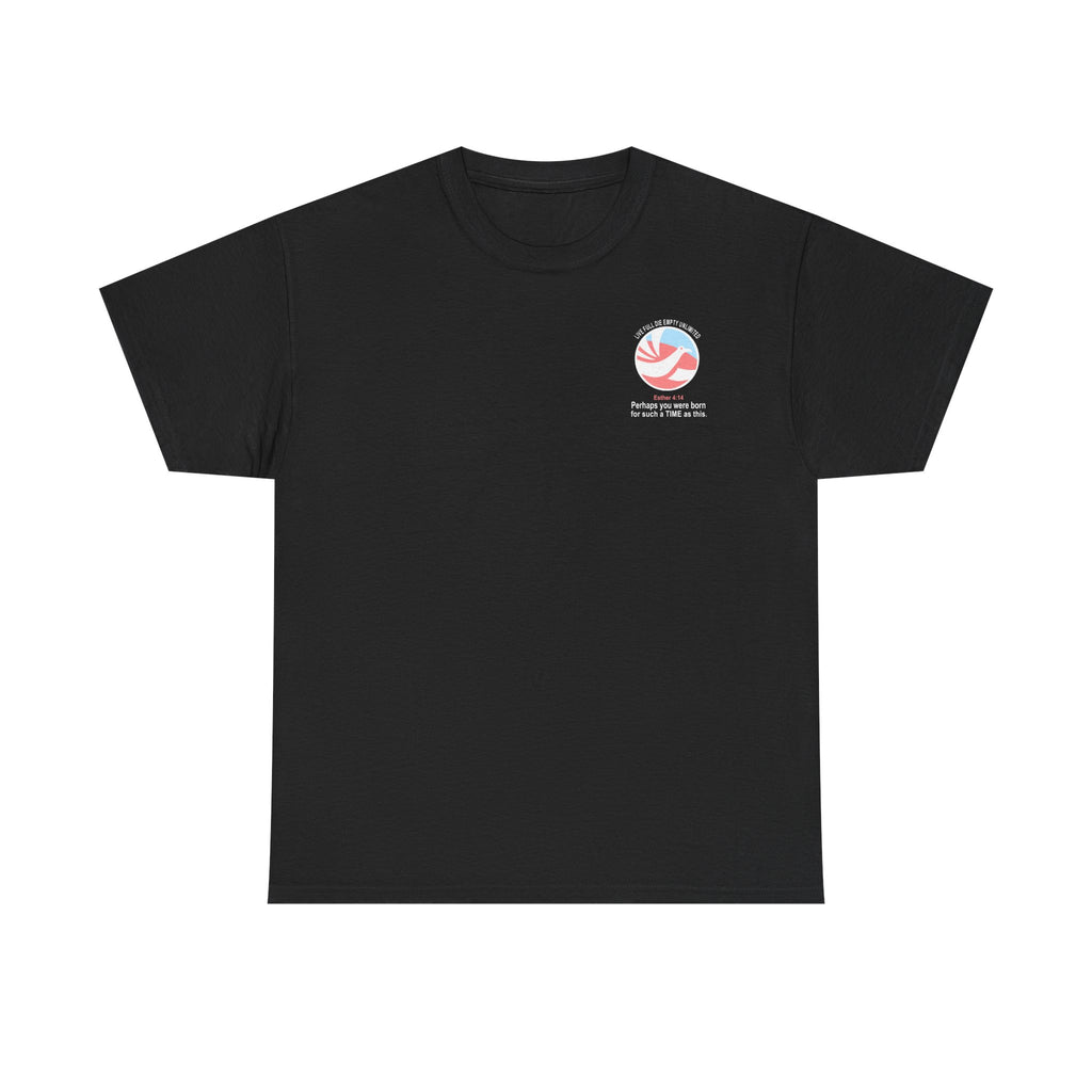 FOR SUCH A TIME AS THIS – Travel Unlimited Tee