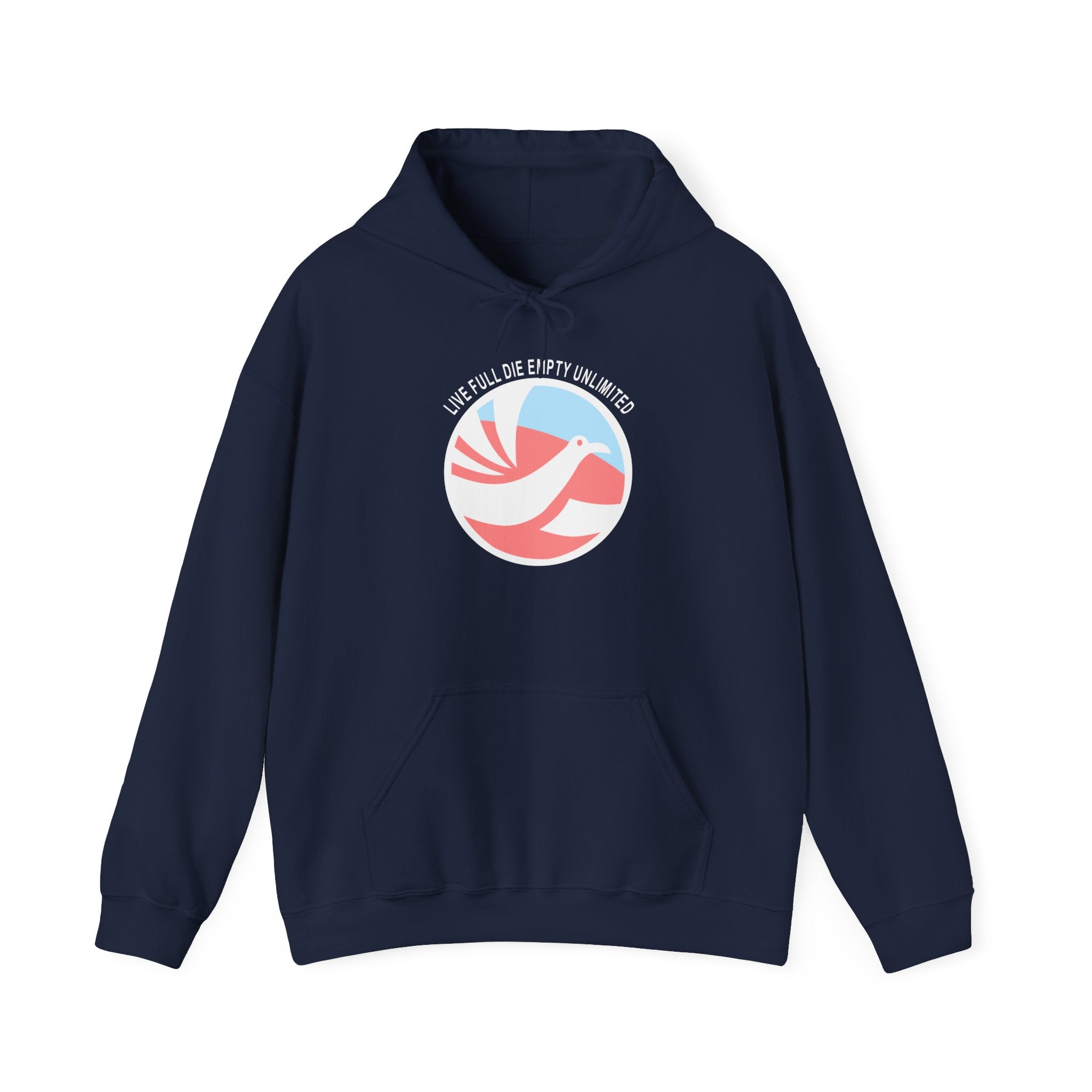 Live Full Die Empty Unlimited Hoodie
