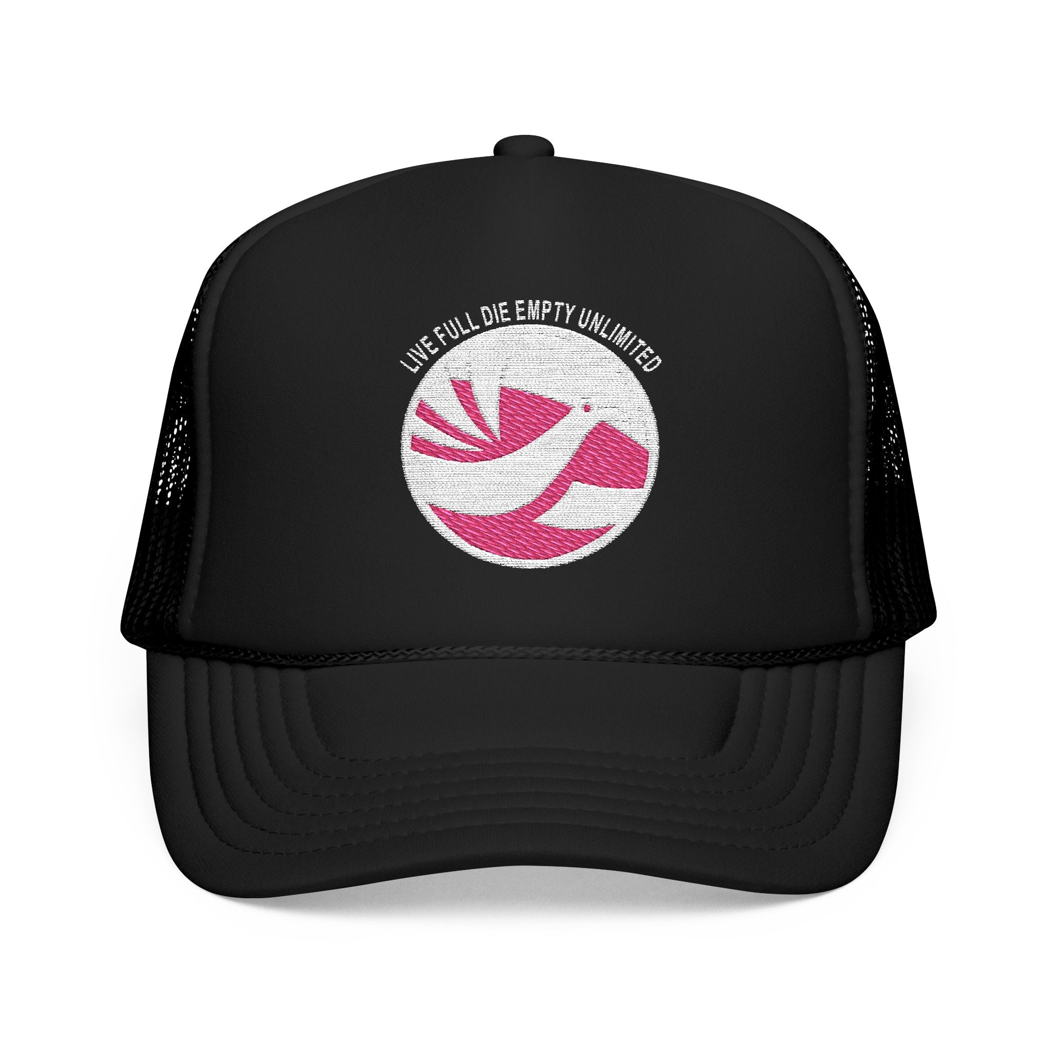 LIVE FULL DIE EMPTY TRUCKER HAT (Embroidered)
