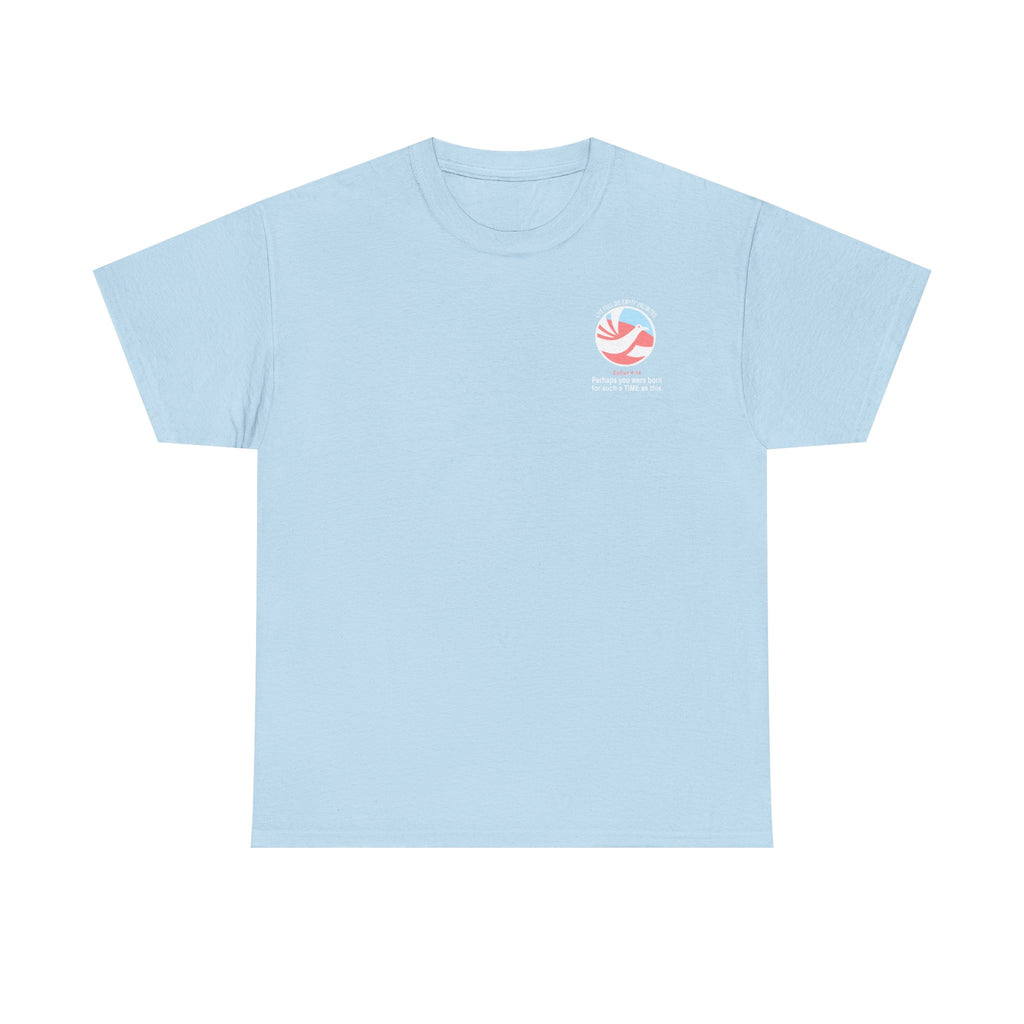 FOR SUCH A TIME AS THIS – Travel Unlimited Tee
