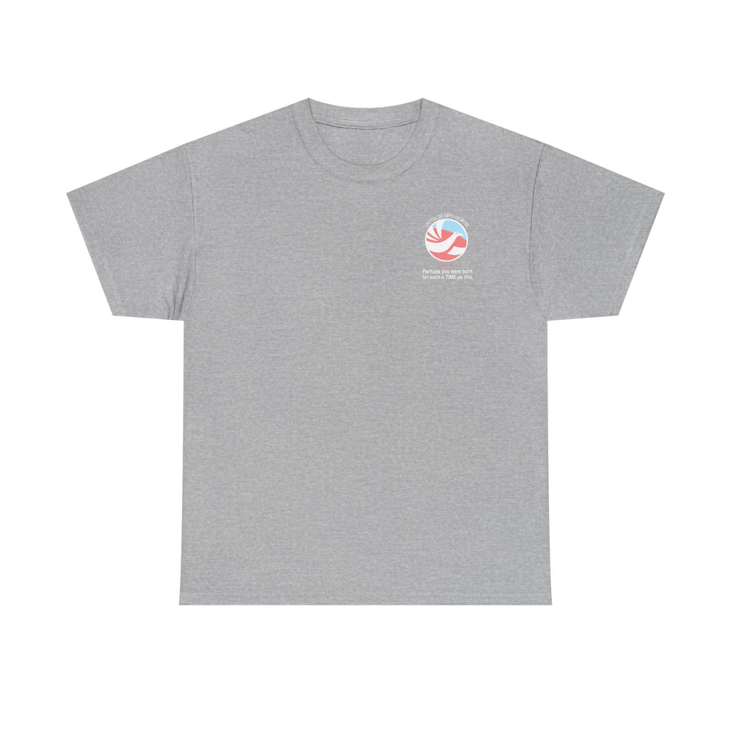 FOR SUCH A TIME AS THIS – Travel Unlimited Tee