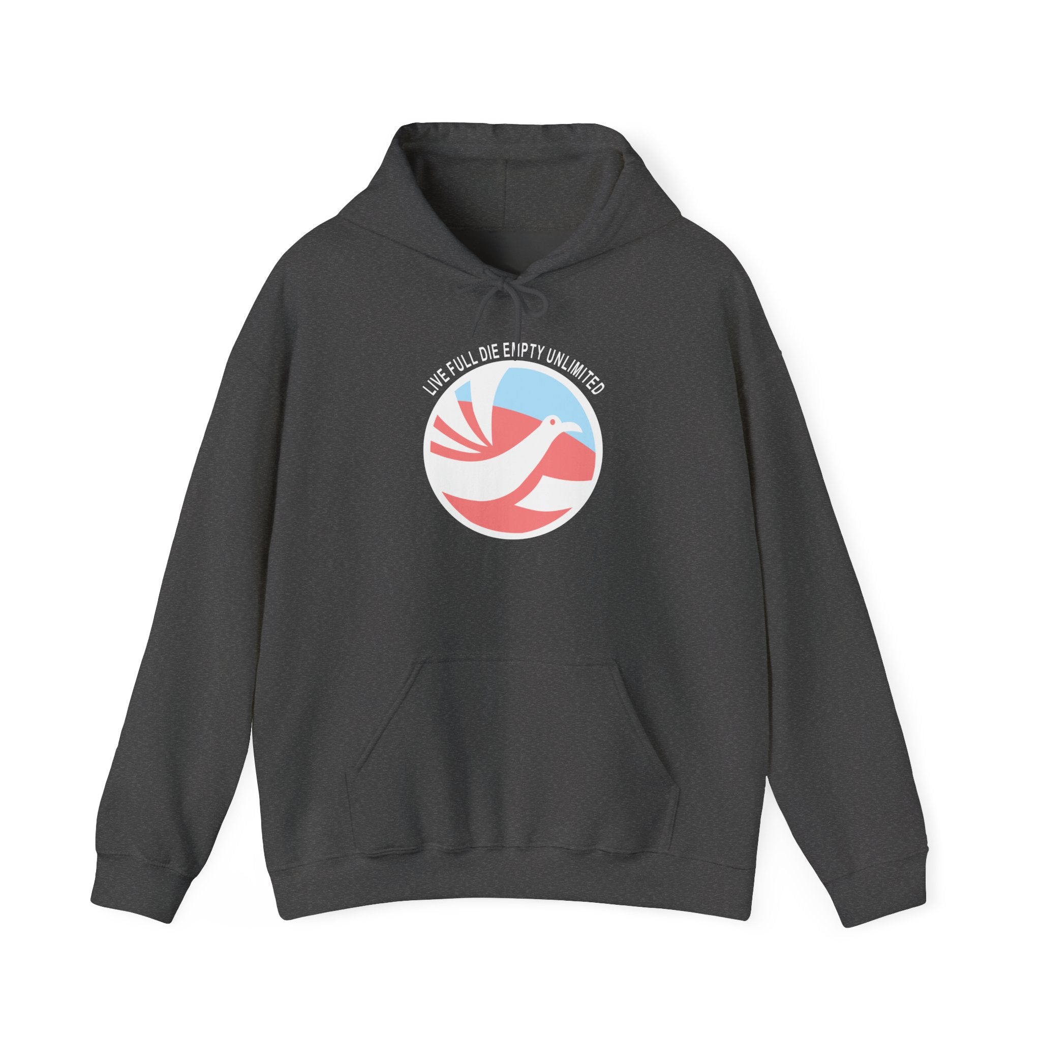 Live Full Die Empty Unlimited Hoodie