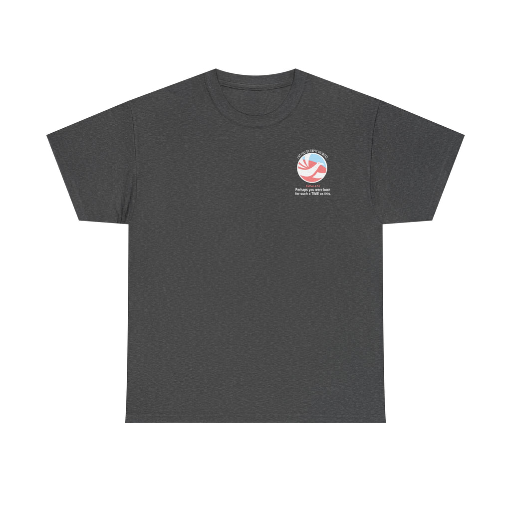 FOR SUCH A TIME AS THIS – Travel Unlimited Tee